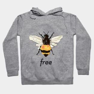 Bee free Hoodie